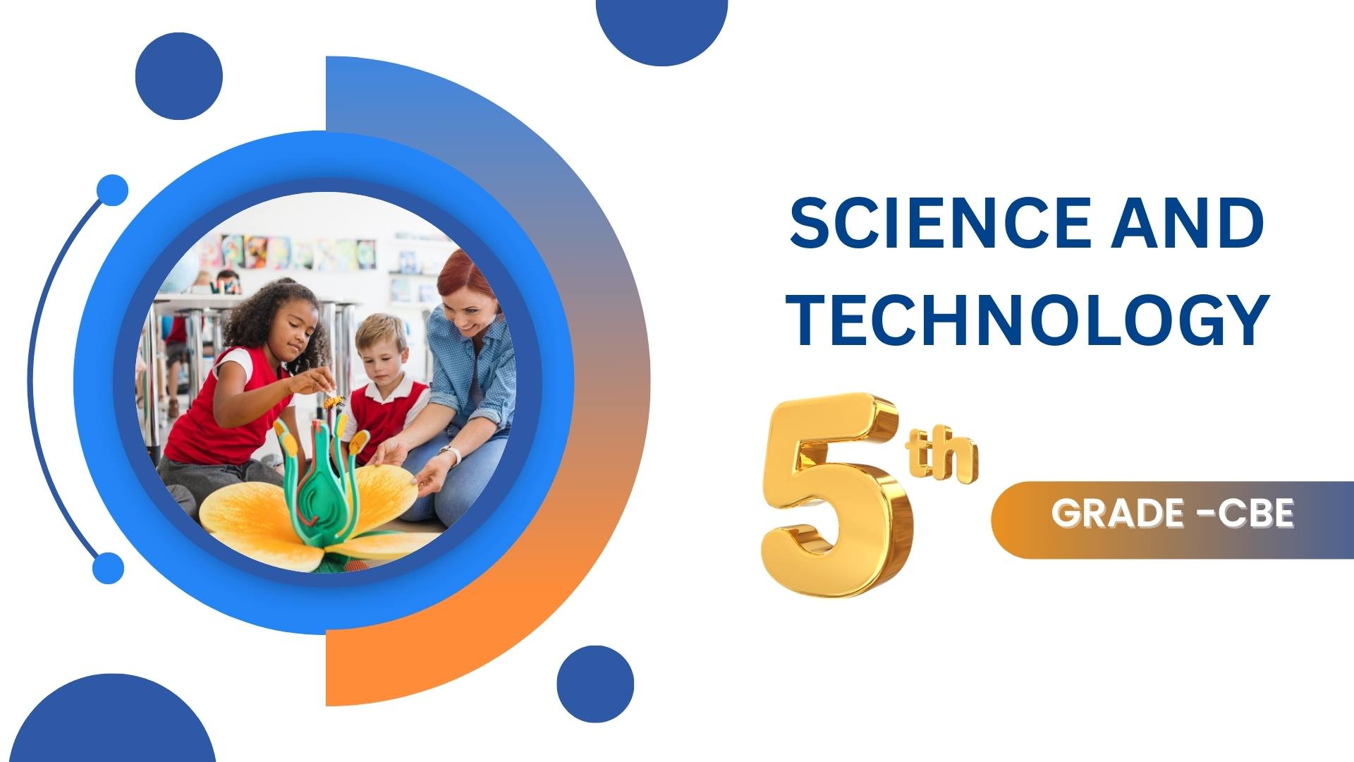 SCIENCE AND TECHNOLOGY GRADE 5