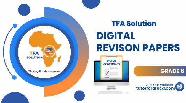 GRADE 6 REVISION PAPERS