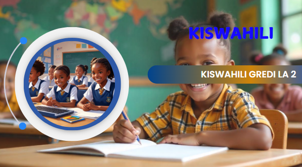 KISWAHILI CBE GREDI LA PILI