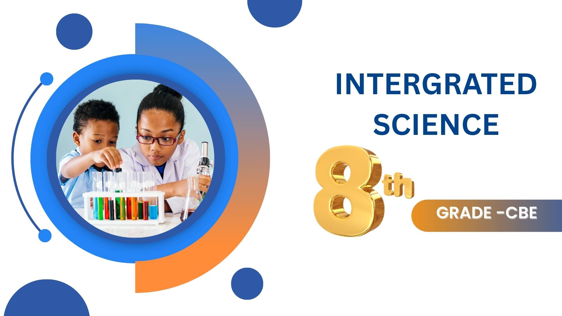 INTEGRATED SCIENCE GRADE 8 CBE